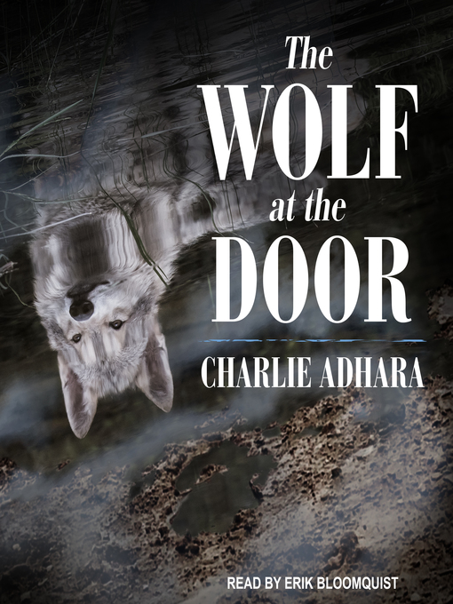 Title details for The Wolf at the Door by Charlie Adhara - Available